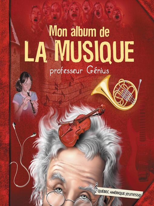 Title details for Mon album de la musique--professeur Génius by QA international Collectif - Available